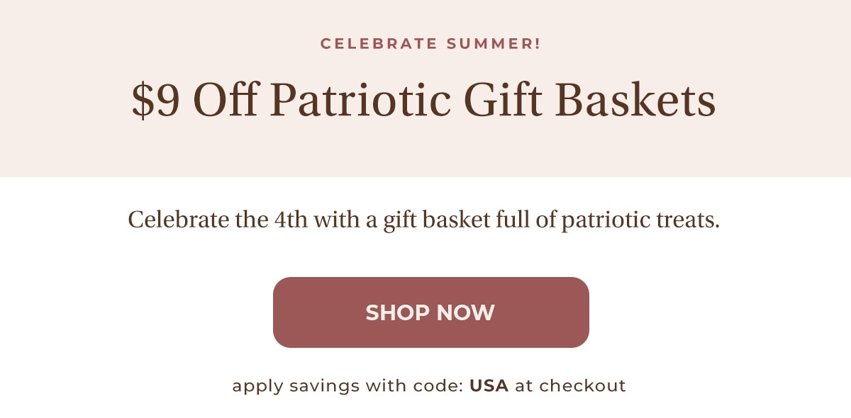 $9 Off Patriotic Gift Baskets